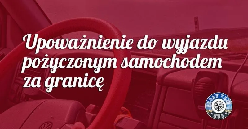 Jak skutecznie napisać upoważnienie do sprzedaży samochodu?