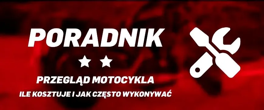 Przegląd motocykla